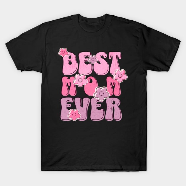 Best Mom Ever boho vintage design T-Shirt by Bellinna